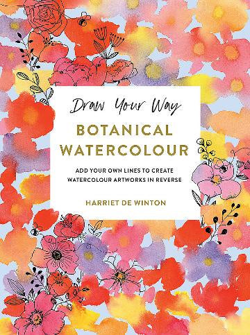 Draw Your Way: Botanical Watercolour