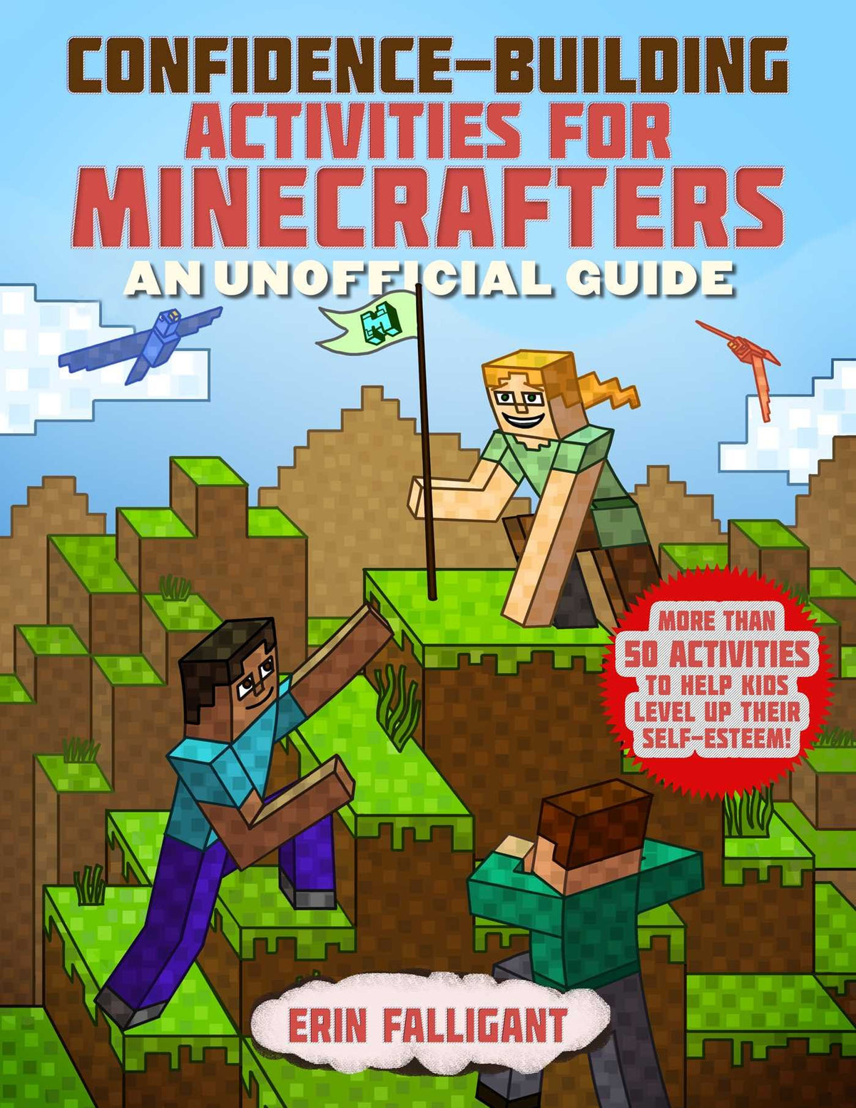 Confidence-Building Activities for Minecrafters - Erin Falligant