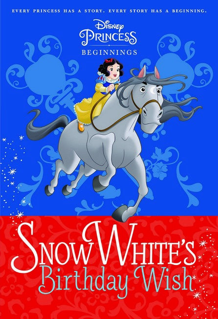 Snow White's Birthday Wish (Disney Princess: Beginnings)