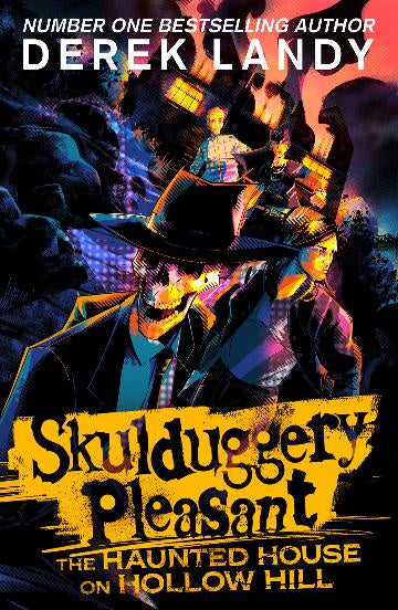 Skulduggery Pleasant: The Haunted House on Hollow Hill