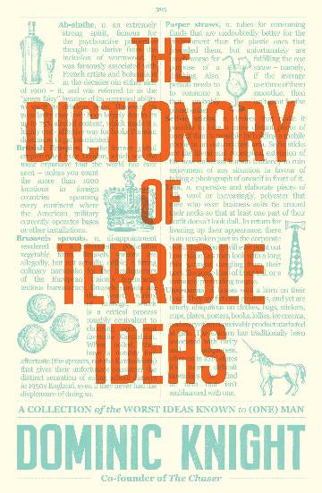 The Dictionary of Terrible Ideas