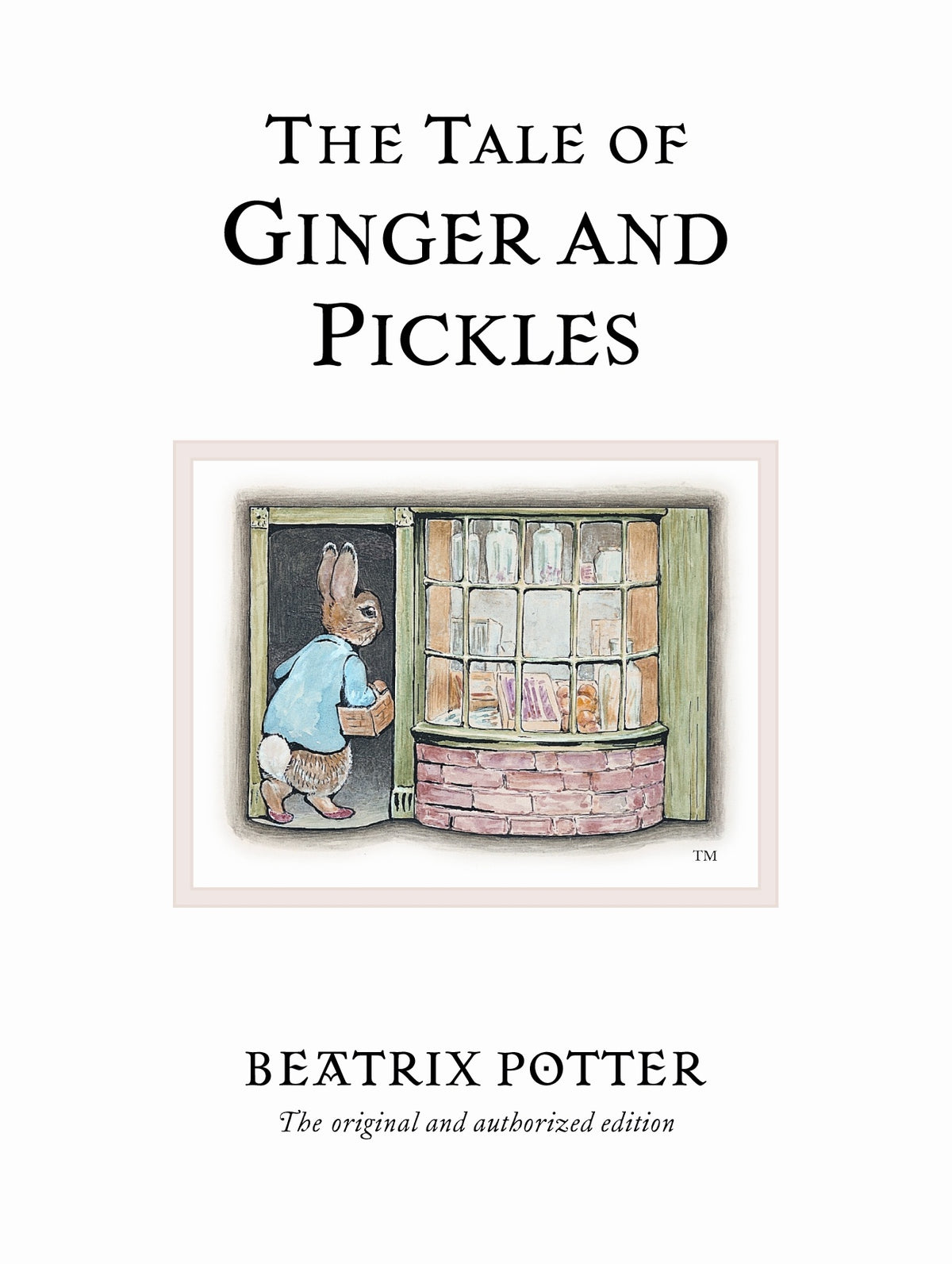 The Tale of Ginger & Pickles  (Classic Edition #18)