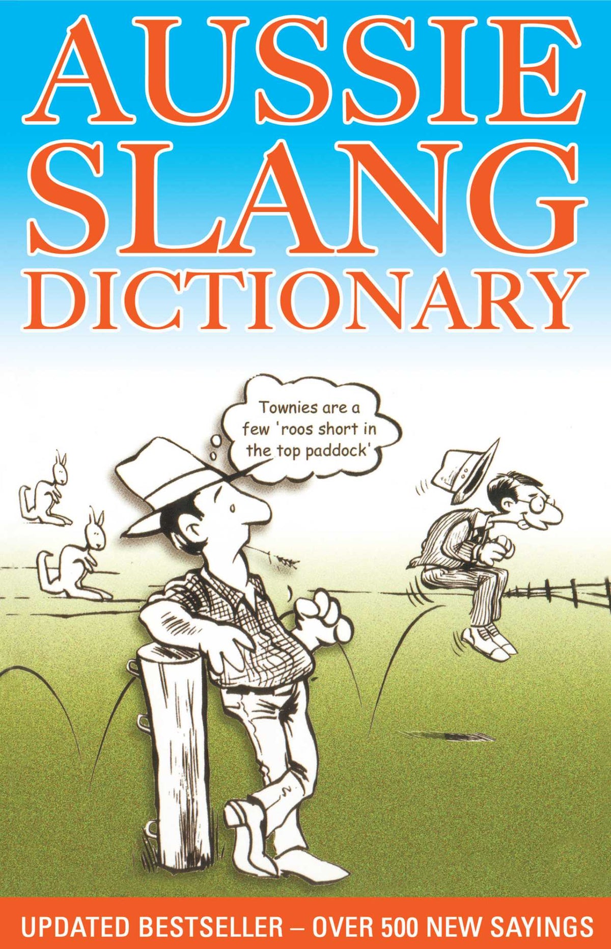 Aussie Slang Dictionary: Updated Bestseller - Over 500 New Sayings