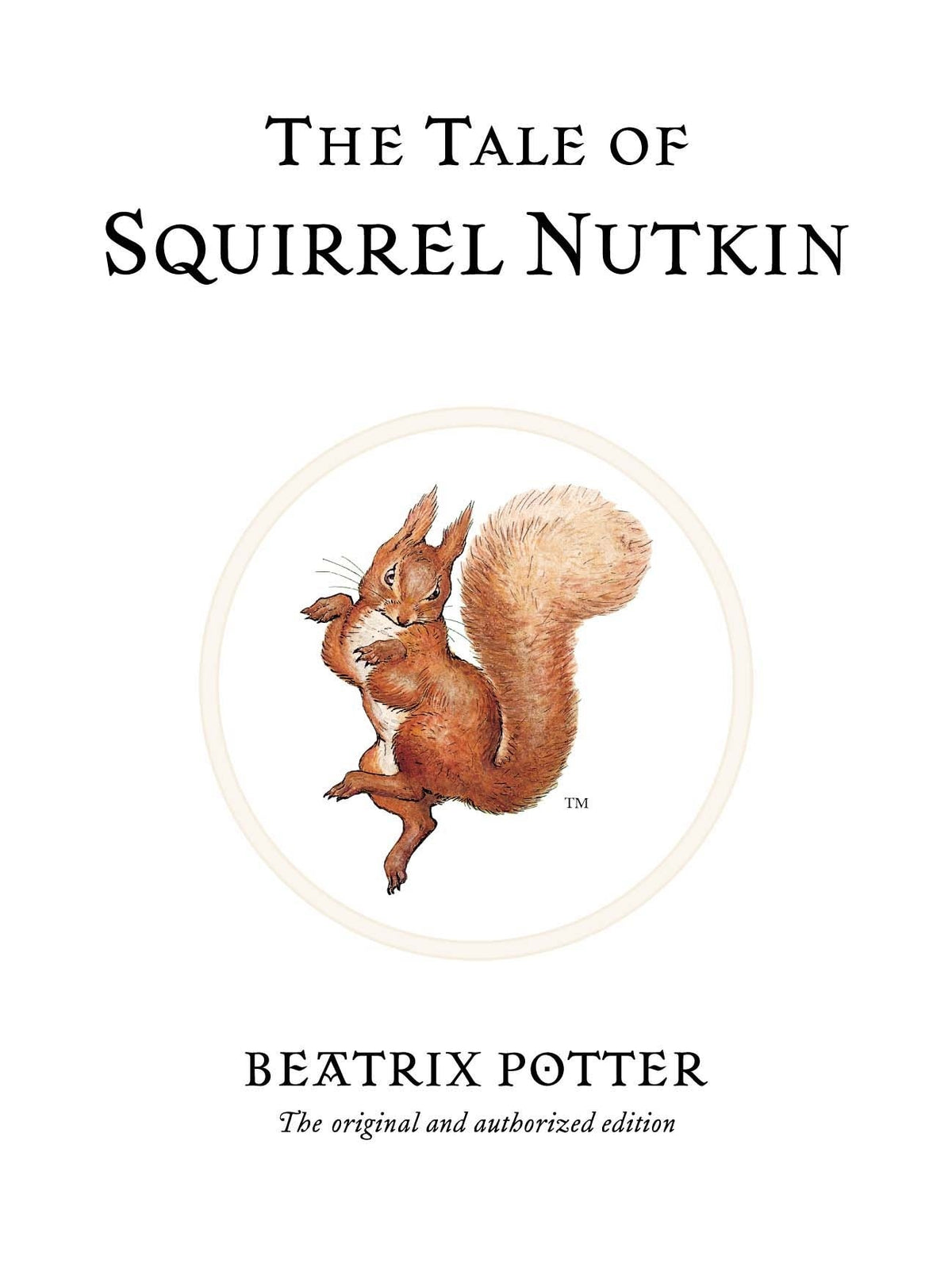 The Tale of Squirrel Nutkin (Classic Edition #2)