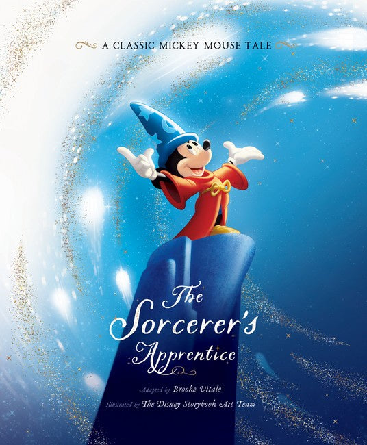 The Sorcerer's Apprentice: a Classic Mickey Mouse Tale (Disney)