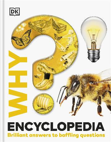 Why? Encyclopedia Brilliant Answers to Baffling Questions