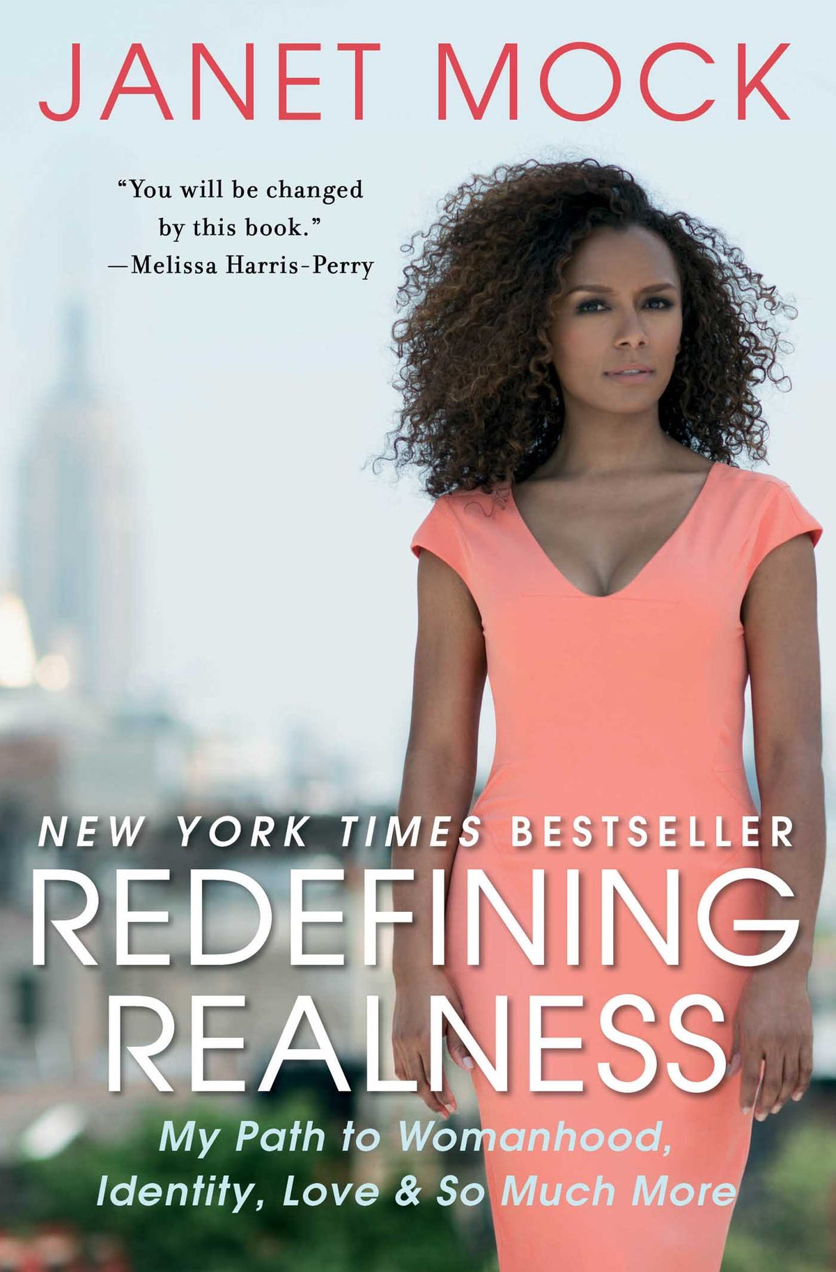 Redefining Realness My Path to Womanhood, Identity, Love & So Much More