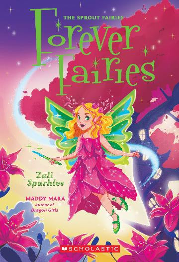 Forever Fairies #4:  Zali Sparkles