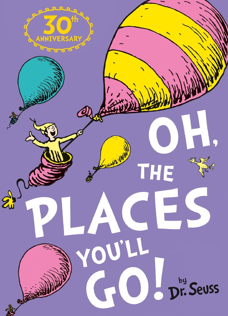 Oh, The Places You'll Go