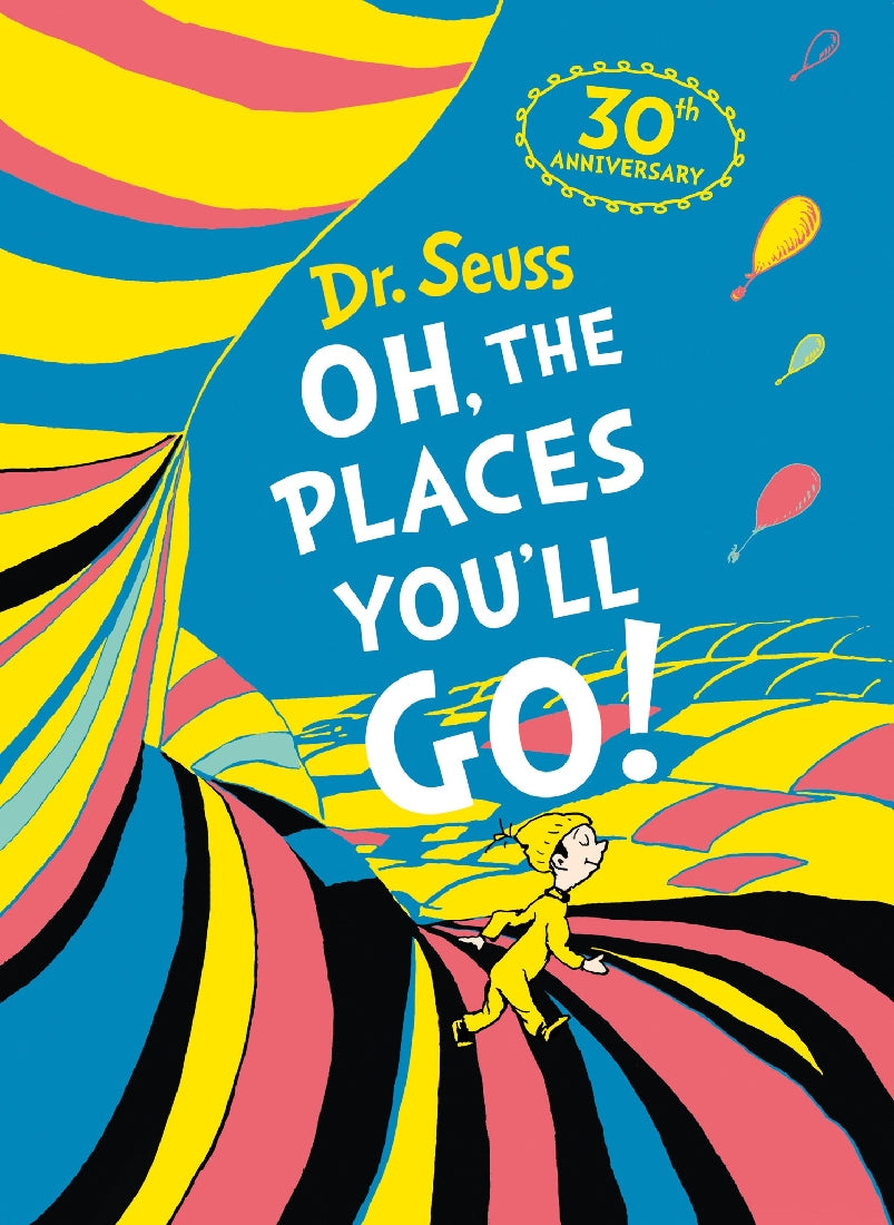 Dr Seuss - Oh, The Places You'll Go