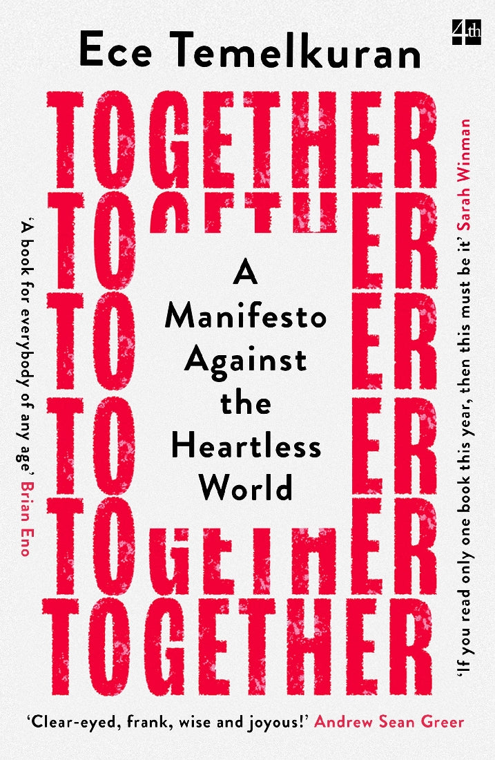 Together: A Manifesto Against the Heartless World