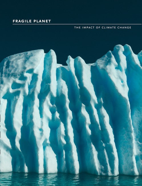 Fragile Planet: The Impact of Climate Change