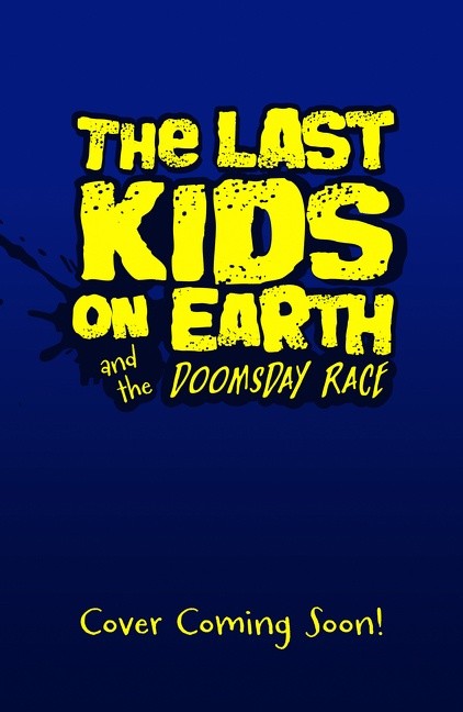 The Last Kids on Earth and the Doomsday Race