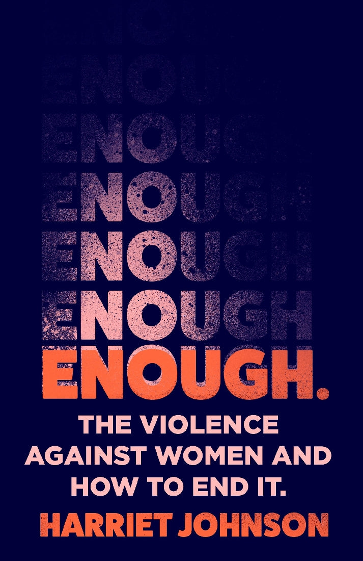 Enough: The Violence Against Women and How to End It