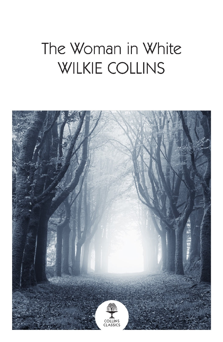 The Woman In White (Collins Classics)