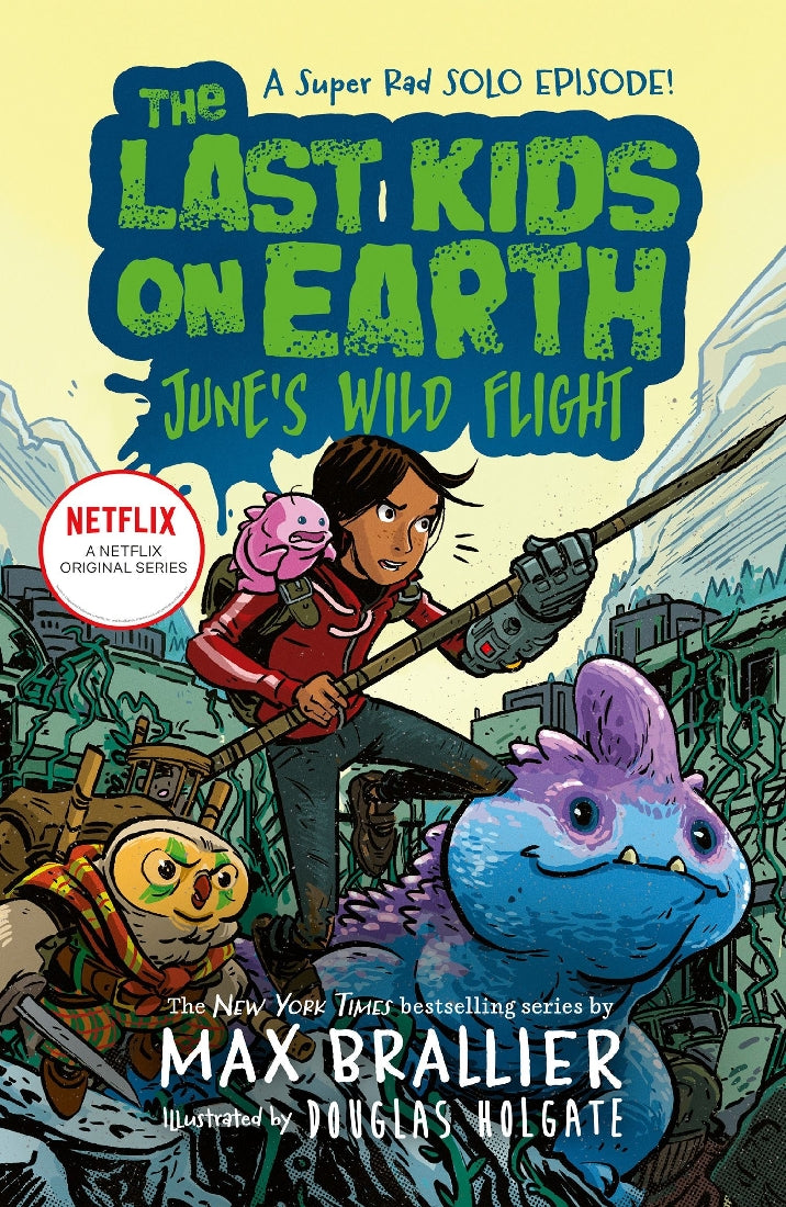 The Last Kids on Earth: June's Wild Flight