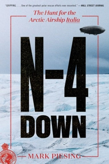 N-4 Down: The Hunt for the Arctic Airship Italia