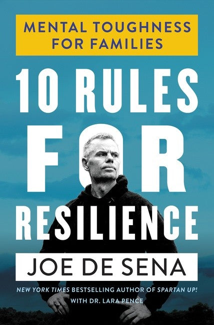 10 Rules For Resilience: Mental Toughness for Families