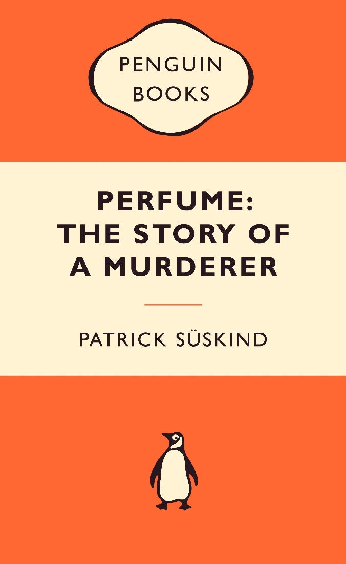 Perfume: The Story of a Murderer: Popular Penguins