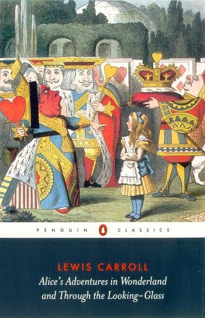 Alice's Adventures In Wonderland & Through The Looking Glass (Penguin Black Classics)