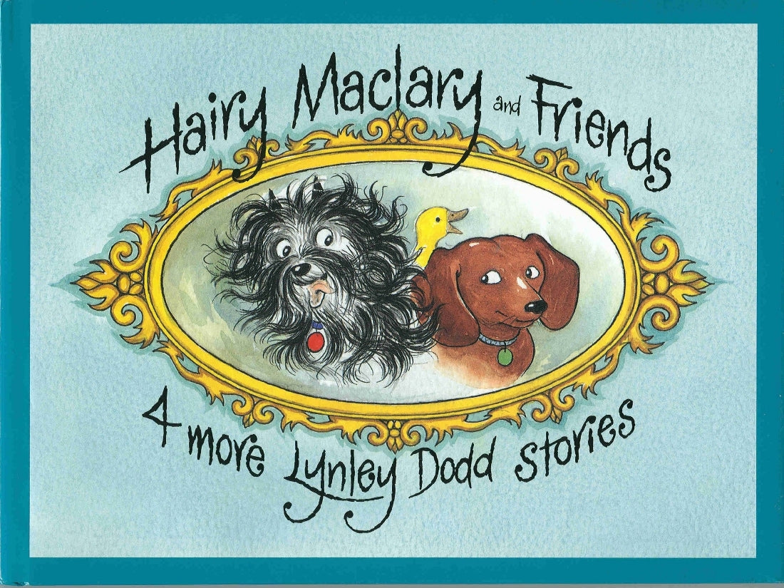 Hairy Maclary and Friends: 4 More Lynley Dodd Stories