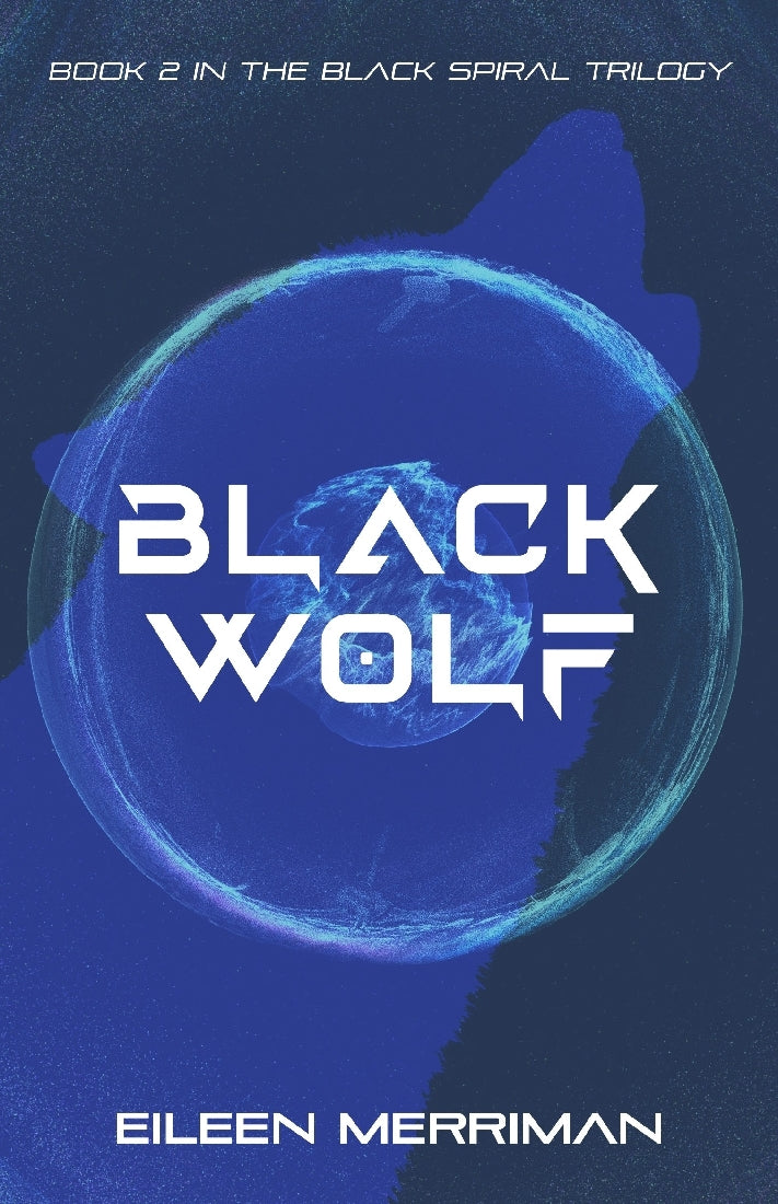 Black Wolf: Book 2 Black Spiral Triology