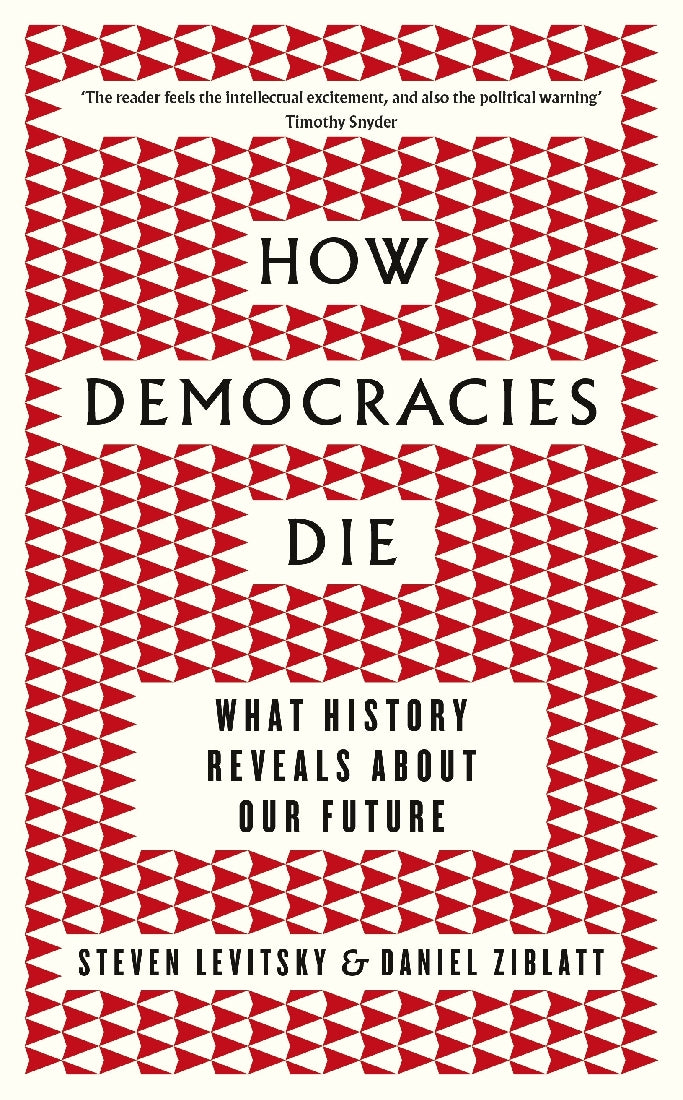 How Democracies Die