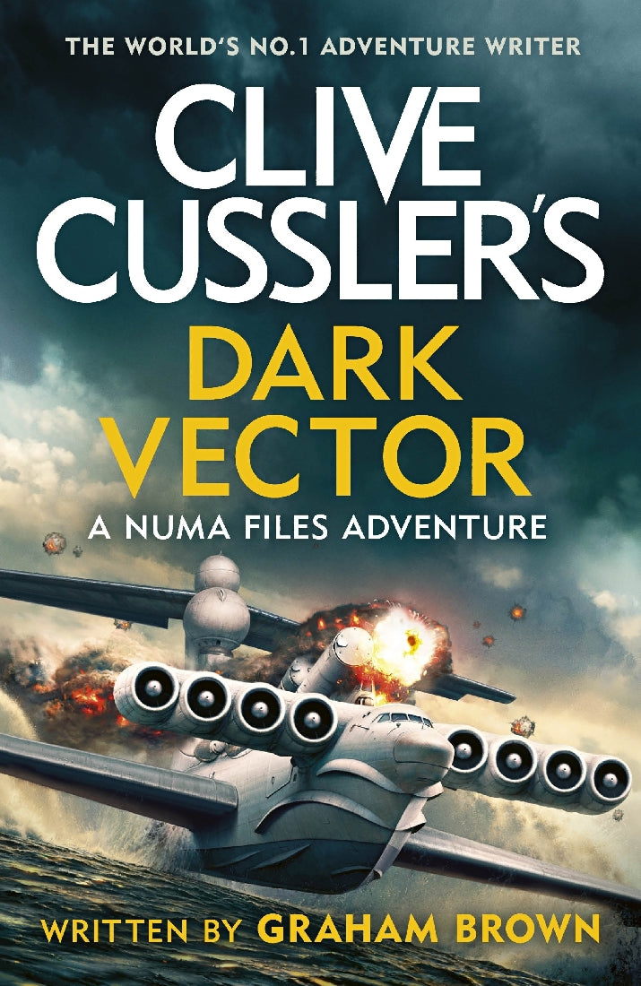 Clive Cussler's Dark Vector: NUMA File #19