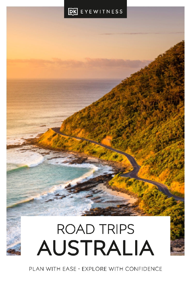 DK Eyewitness Road Trips Australia