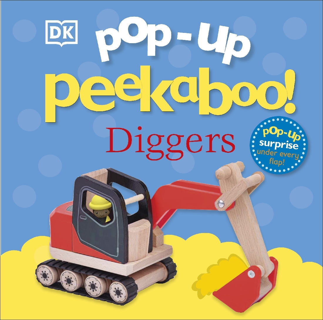 Pop-Up Peekaboo! Diggers