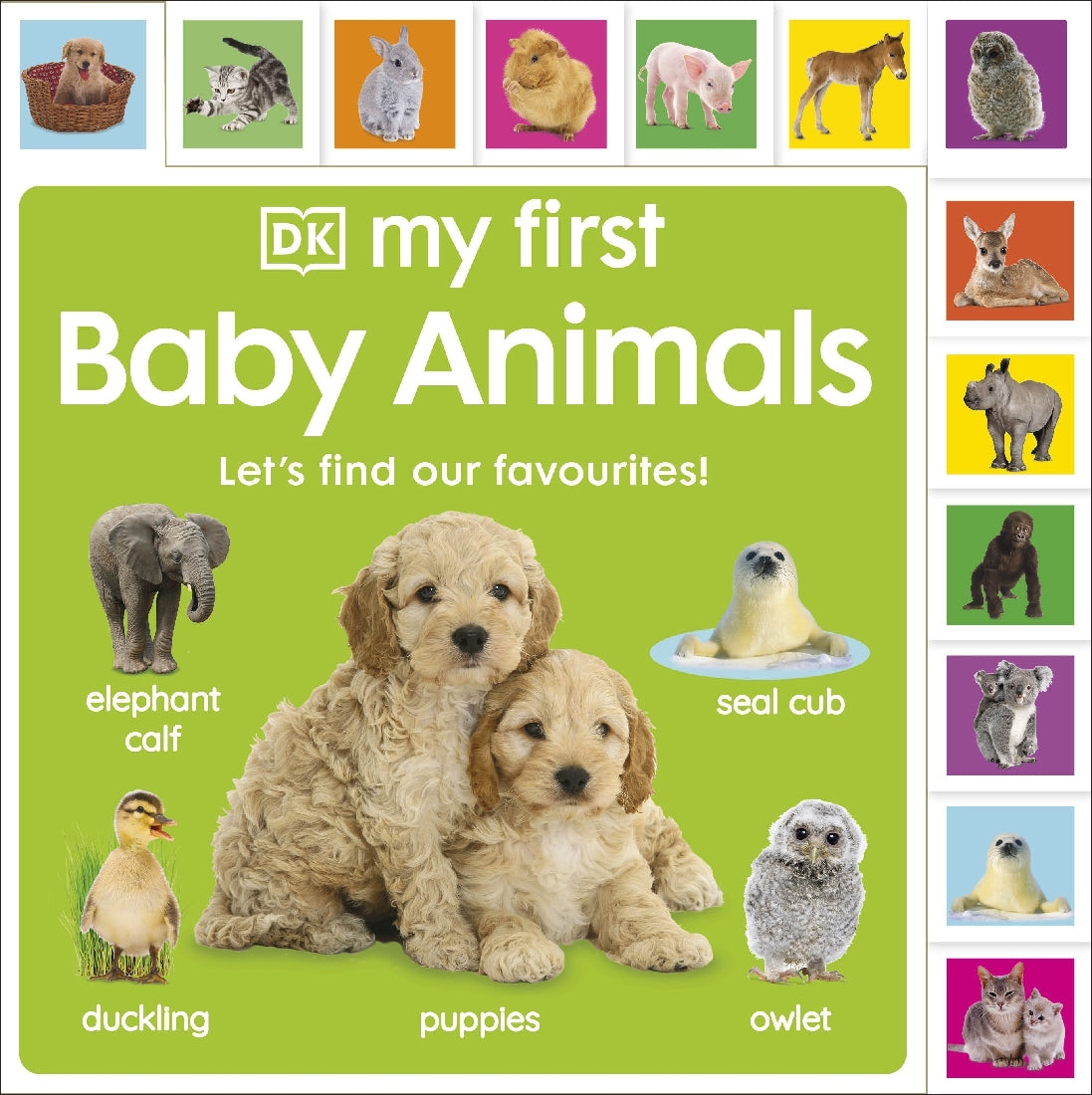 My First Baby Animals Let's Find our Favourites!