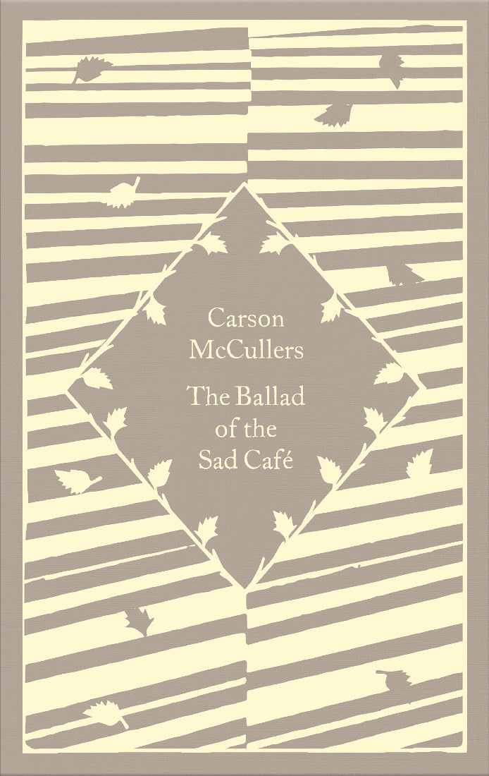 The Ballad of the Sad Cafe (Penguin Clothbound Classic)