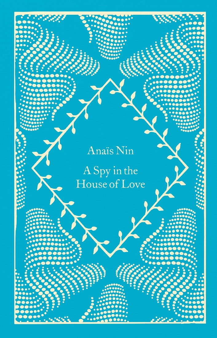 A Spy In The House Of Love (Little Clothbound Penguin Classics)