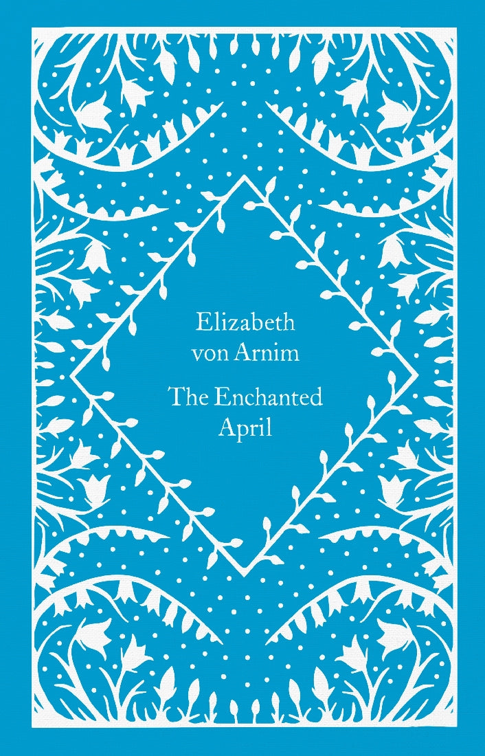 The Enchanted April (Little Clothbound Penguin Classics)