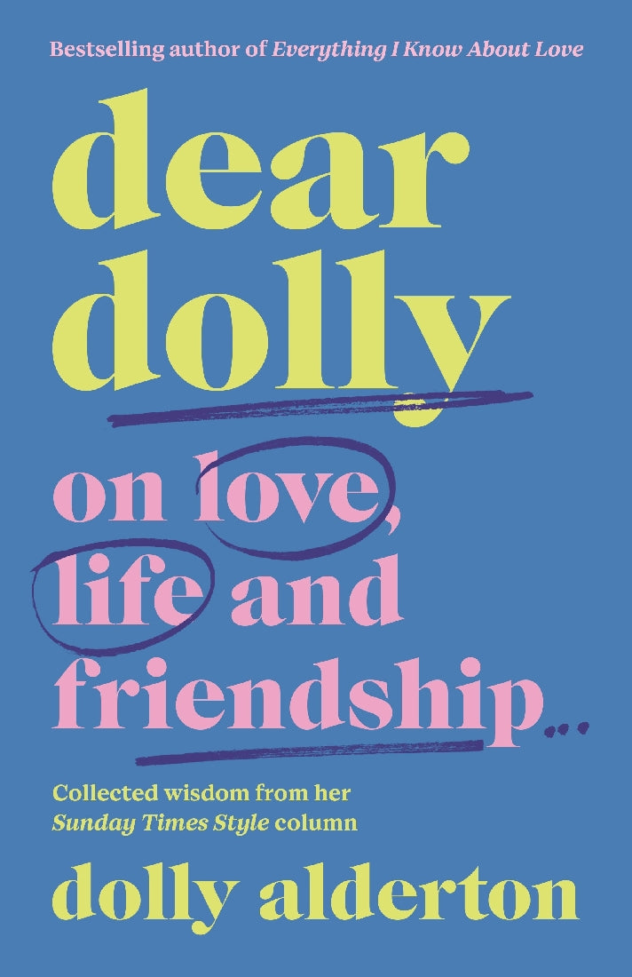 Dear Dolly: on love, life and friendship