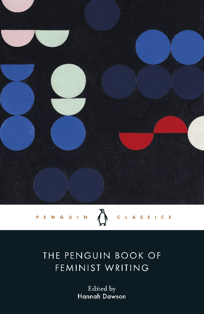 The Penguin Book of Feminist Writing (Penguin Black Classics)