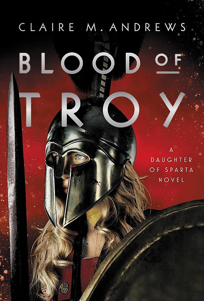 Daughter of Sparta Book 2: Blood of Troy