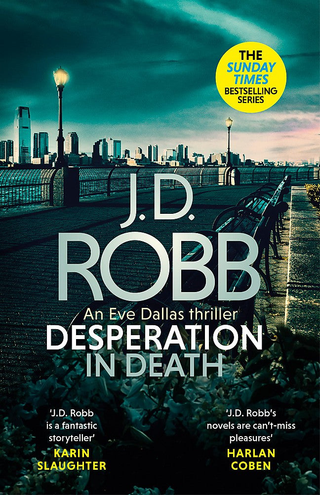 Desperation in Death: An Eve Dallas thriller (In Death 55) 2