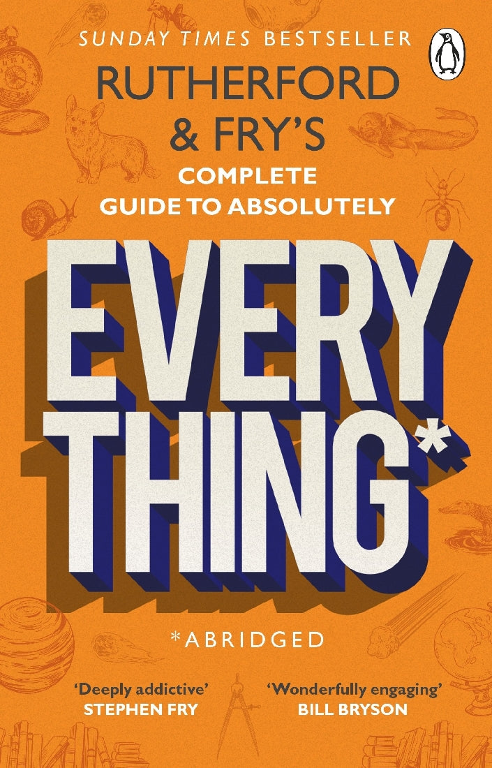 Rutherford and Fry's Complete Guide to Absolutely Everything (Abridged) 2