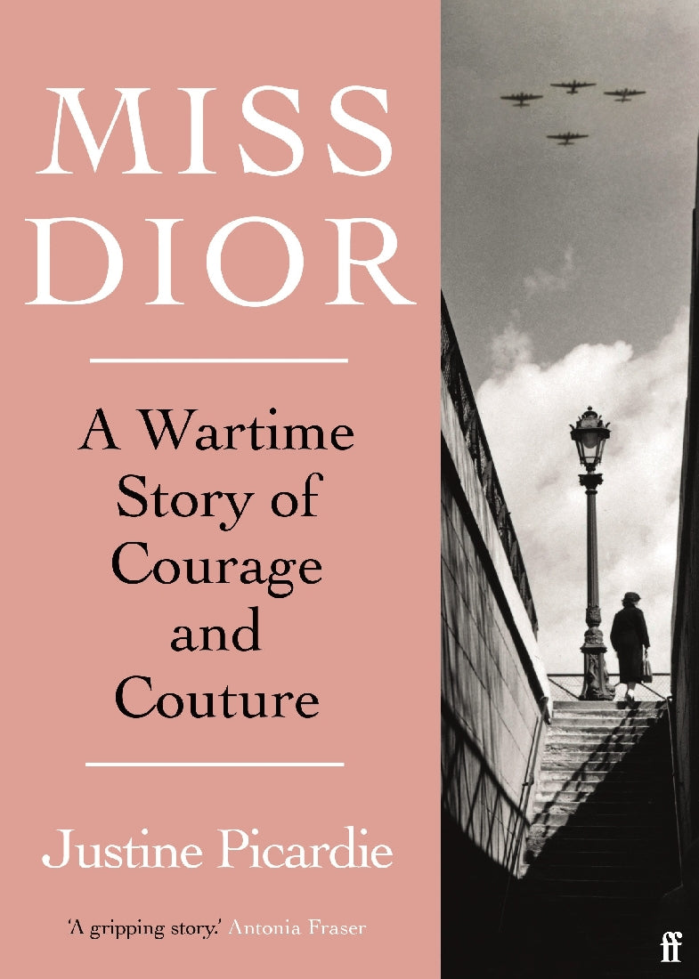 Miss Dior: A Wartime Story of Courage and Culture