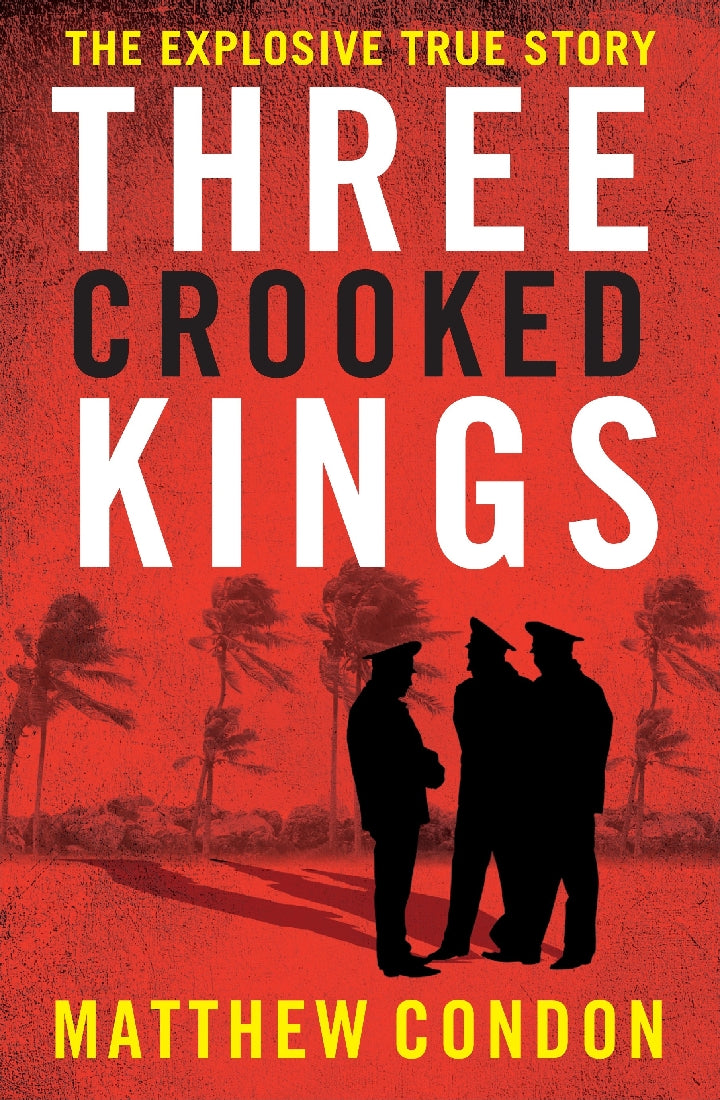 Three Crooked Kings Book 1