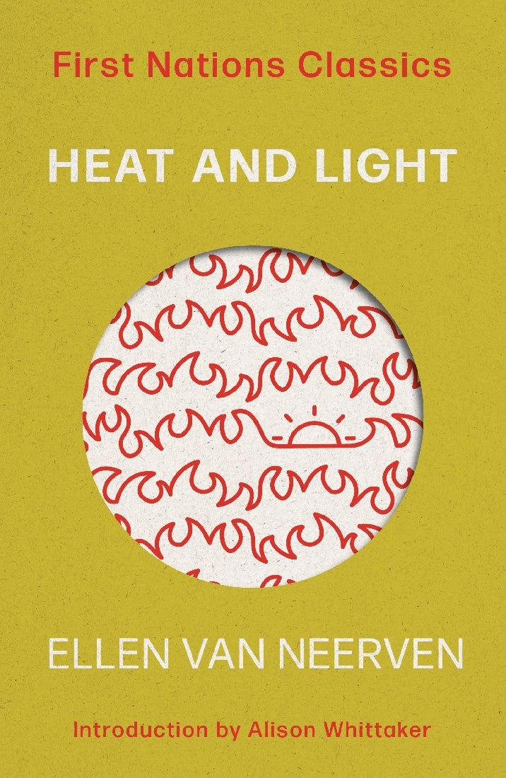 Heat and Light (First Nations Classics)