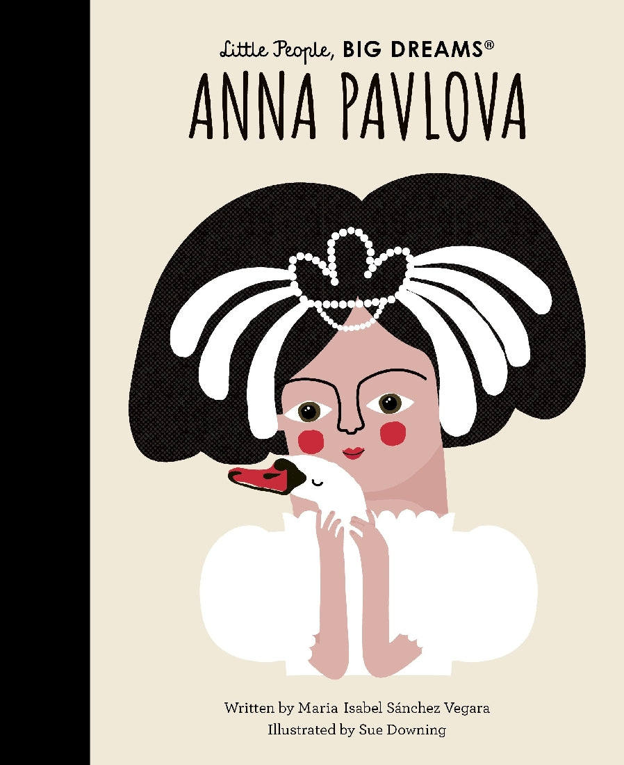 Anna Pavlova (Little People, Big Dreams)