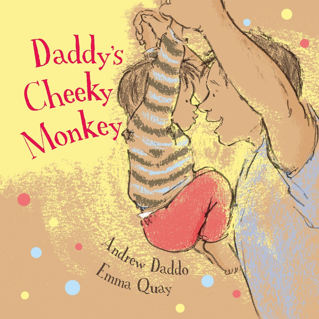 Daddy's Cheeky Monkey