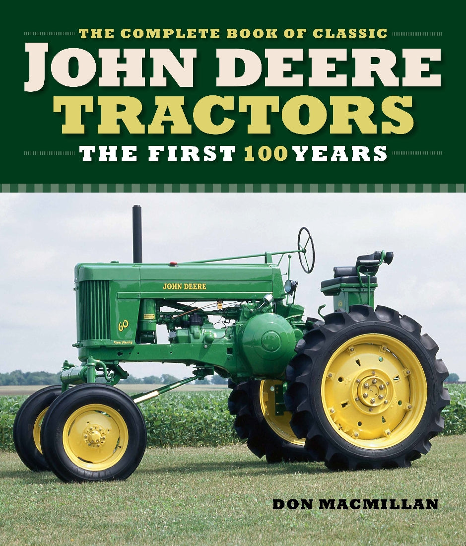 Complete Book of Classic John Deere Tractors