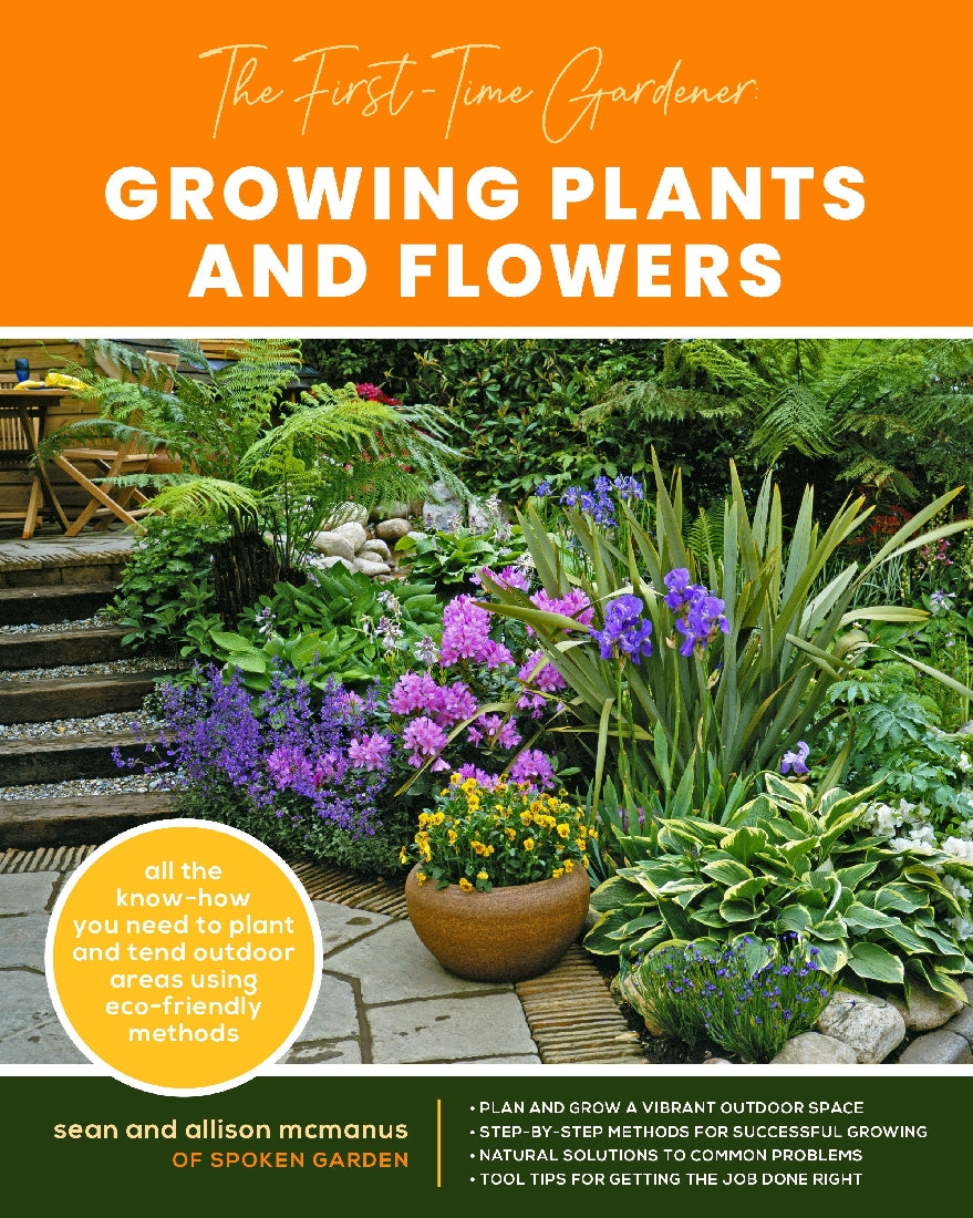 Growing Plants and Flowers (The First-Time Gardener)