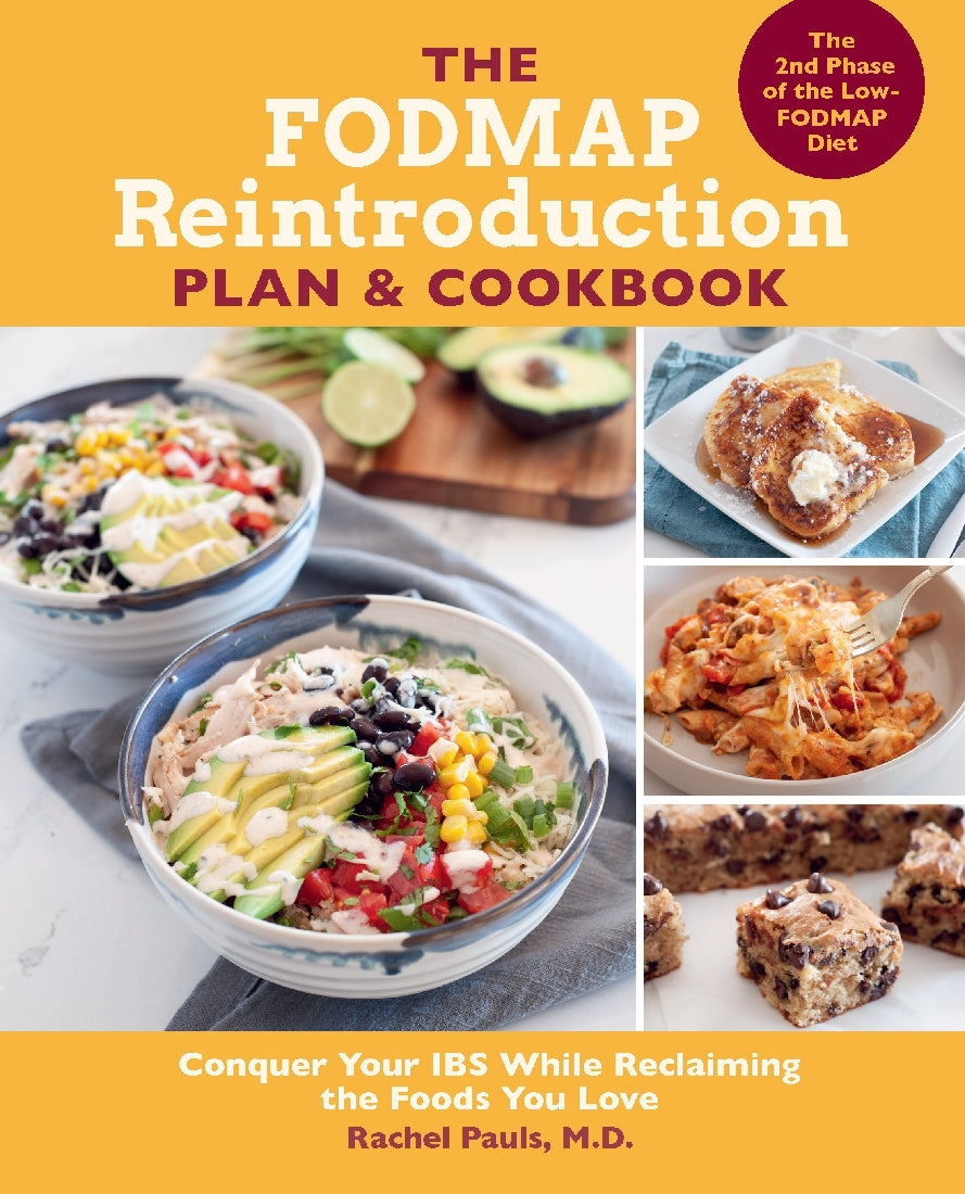 The FODMAP Reintroduction Plan and Cookbook (The 2nd Phase of the Low-FODMAP Diet)