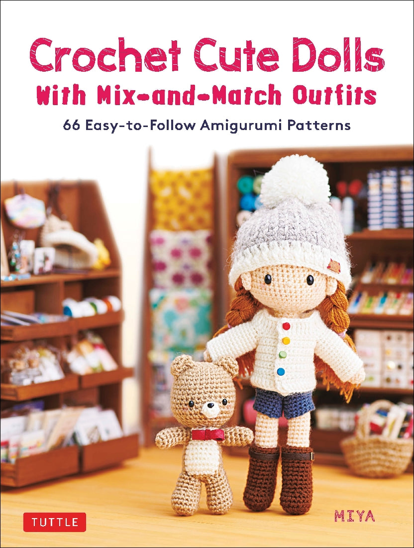 Crochet Cute Dolls With Adorable Mix-and-Match Outfits