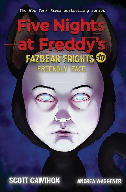 Five Nights at Freddy's: Fazbear Frights #10: Friendly Face