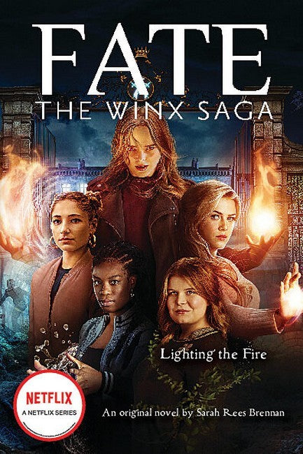 Lighting the Fire (Fate: The Winx Saga #2)